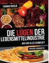 Die Lügen der Lebensmittelindustrie