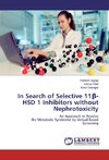 In Search of Selective 11ß-HSD 1 Inhibitors without Nephrotoxicity