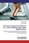 Dynamic Analysis of Human L.L. with Artificial Knee Joint Modification