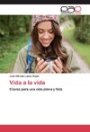 Vida a la vida