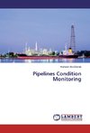 Pipelines Condition Monitoring