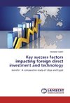 Key success factors impacting foreign direct investment and technology