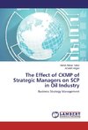 The Effect of CKMP of Strategic Managers on SCP in Oil Industry