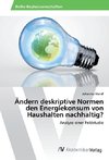 Ändern deskriptive Normen den Energiekonsum von Haushalten nachhaltig?