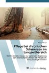 Pflege bei chronischen Schmerzen im Langzeitbereich