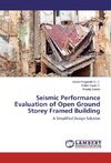 Seismic Performance Evaluation of Open Ground Storey Framed Building
