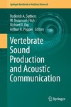 Vertebrate Sound Production and Acoustic Communication