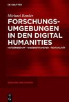 Forschungsumgebungen in den Digital Humanities