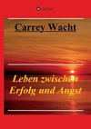 Leben zwischen Erfolg und Angst