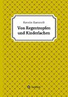 Von Regentropfen und Kinderlachen