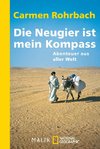 Die Neugier ist mein Kompass