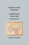 Charles County, Maryland, Land Records, 1806-1808