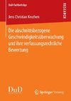 Die abschnittsbezogene Geschwindigkeitsüberwachung und ihre verfassungsrechtliche Bewertung