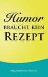 Humor braucht kein Rezept