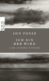 Fosse, J: Ich bin der Wind