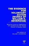 Beveridge, W: Evidence for Voluntary Action (Works of Willia