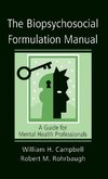 The Biopsychosocial Formulation Manual