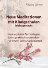 Neue Meditationen mit Klangschalen