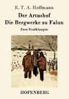 Der Artushof / Die Bergwerke zu Falun