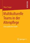 Multikulturelle Teams in der Altenpflege