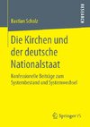 Die Kirchen und der deutsche Nationalstaat