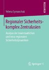 Regionaler Sicherheitskomplex Zentralasien