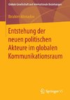 Entstehung der neuen politischen Akteure im globalen Kommunikationsraum