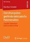 Einrichtungsübergreifende elektronische Patientenakten