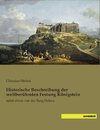 Historische Beschreibung der weltberühmten Festung Königstein