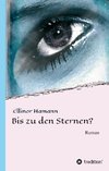 Bis zu den Sternen?