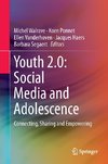 Youth 2.0: Social Media and Adolescence