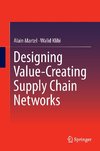 Designing Value-Creating Supply Chain Networks