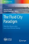 The Fluid City Paradigm