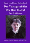 Der Vorzugsschüler / Der Herr Hofrat