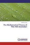 The Mathematical Theory of Thin Film Evolution