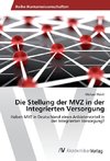 Die Stellung der MVZ in der Integrierten Versorgung