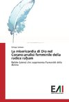 La misericordia di Dio nel Corano:analisi femminile della radice ra¿am