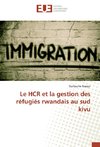 Le HCR et la gestion des réfugiés rwandais au sud kivu