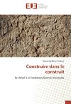 Construire dans le construit