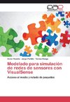 Modelado para simulación de redes de sensores con VisualSense