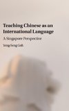 Teaching Chinese as an International Language