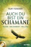 Auch du bist ein Schamane (+CD)