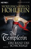 Die Templerin 06 - Das Band des Schicksals