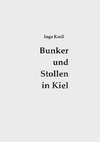 Bunker und Stollen in Kiel