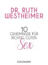 10 Geheimnisse für richtig guten Sex