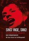 Sing! Inge! Sing!