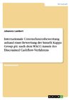 Internationale Unternehmensbewertung anhand einer Bewertung der Smurfit Kappa Group plc nach dem WACC-Ansatz des Discounted Cashflow-Verfahrens