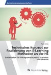 Technisches Konzept zur Realisierung von E-Learning Methoden an der HS