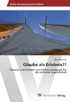 Glaube als Erlebnis?!