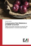 Consumatore Post-Moderno e prodotti funzionali